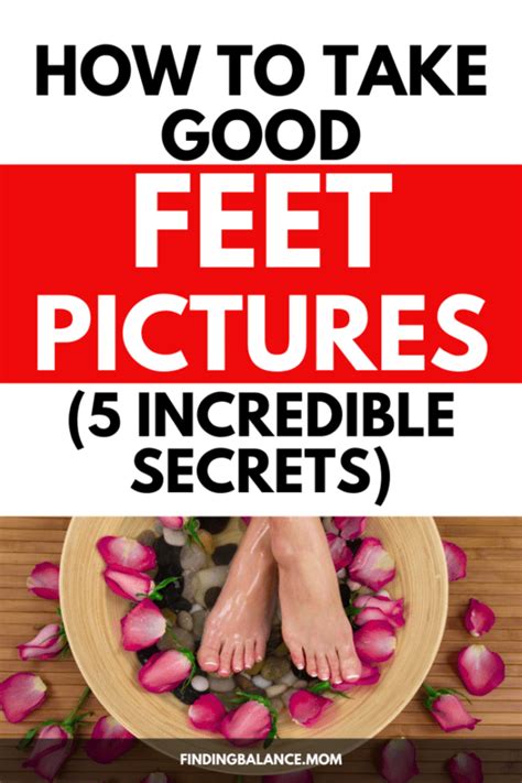 feet pics tips|How to Take Good Feet Pictures (Best Poses and Angles)